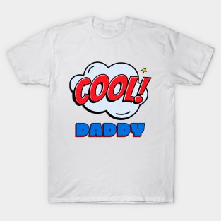 Cool Daddy T-Shirt